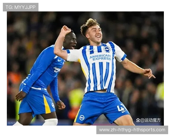 布莱顿(BHA)队在英超的战术与运营特点